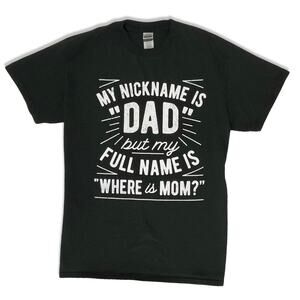 Gildan Funny Dad Tee Men’s M Black Holiday Gag Gift Shirt